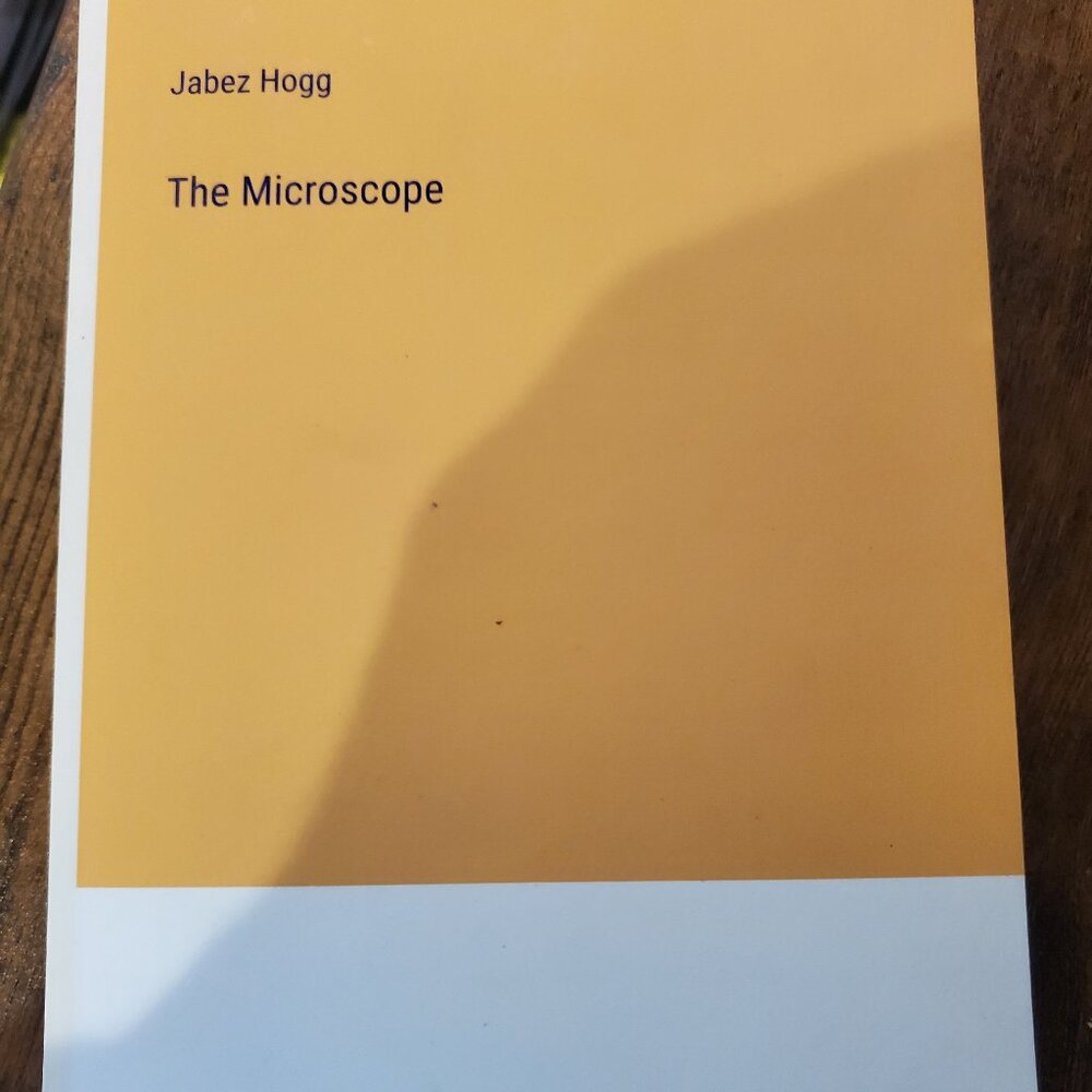The Microscope by Jabez Hogg Softcover Book Trade Paperback anatiposi